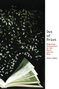 Out of Print: Mediating Information in the Novel and the Book