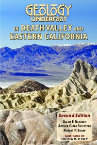 Geology Underfoot in Death Valley and Eastern California: Second Edition