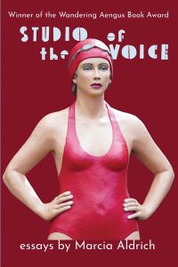 Studio of the Voice: Essays by Marcia Aldrich