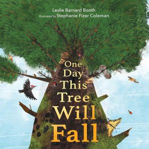 One Day This Tree Will Fall by Leslie Barnard