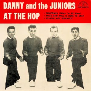 “At the Hop,” released by Danny and the Juniors in 1957.