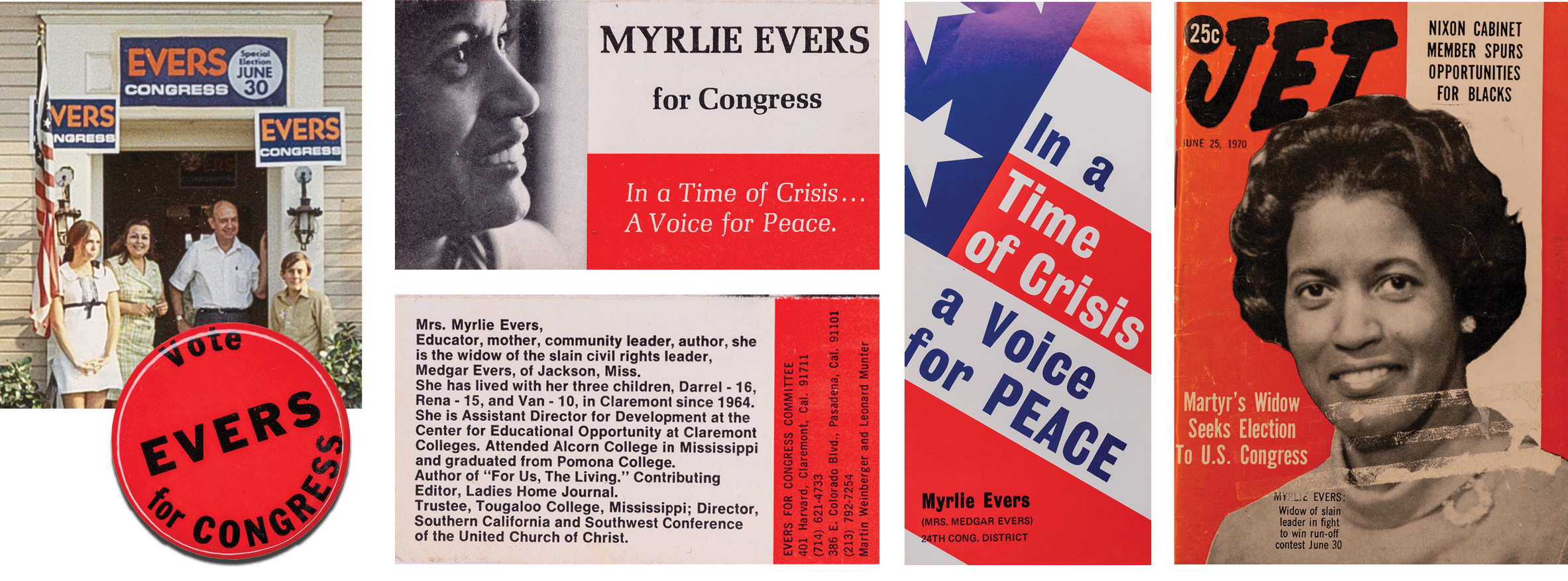 From left: Campaign literature and button from the 1970 bid Myrlie Evers made to represent her California district in the U.S. House of Representatives. She was defeated by Republican John H. Rousselot. Cover of Jet magazine featuring Myrlie Evers from June 1970.