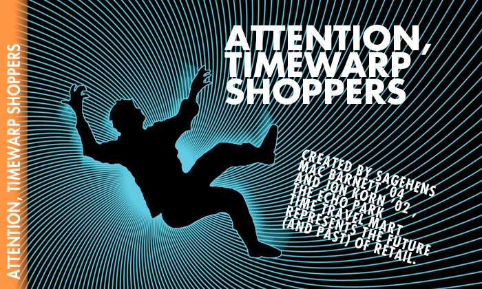 Attention, Timewarp Shoppers