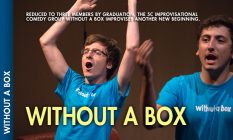 Without a Box: Reduced to three members by graduation, the 5C improvisational comedy group Without A Box improvises another new beginning.