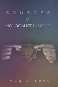 Sources of Holocaust Insight: Learning and Teaching about the Genocide