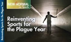 The New (Ab)Normal in Sports: Reinventing Sports for the Plague Year