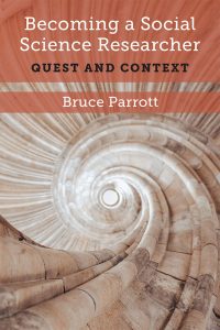 Becoming a Social Science Researcher: Quest and Context by Bruce Parrott ’66