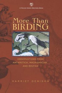 More Than Birding: Observations from Antarctica, Madagascar, and Bhutan