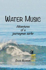 Water Music: Adventures of a Journeyman Surfer