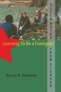Learning to Be a Foreigner: Field Notes from Sichuan