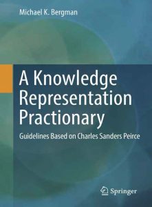 A Knowledge Representation Practionary: Guidelines Based on Charles Sanders Peirce