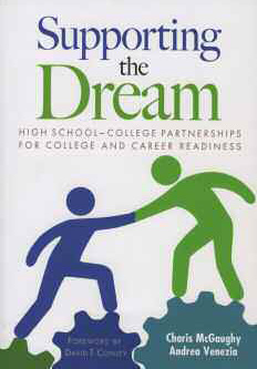 Supporting the Dream High School-College Partnerships for College and Career Readiness cover