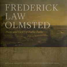 Frederick Law Olmstead Plans and Views of Public Parks cover