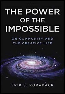 The Power of the Impossible: On Community and the Creative Life